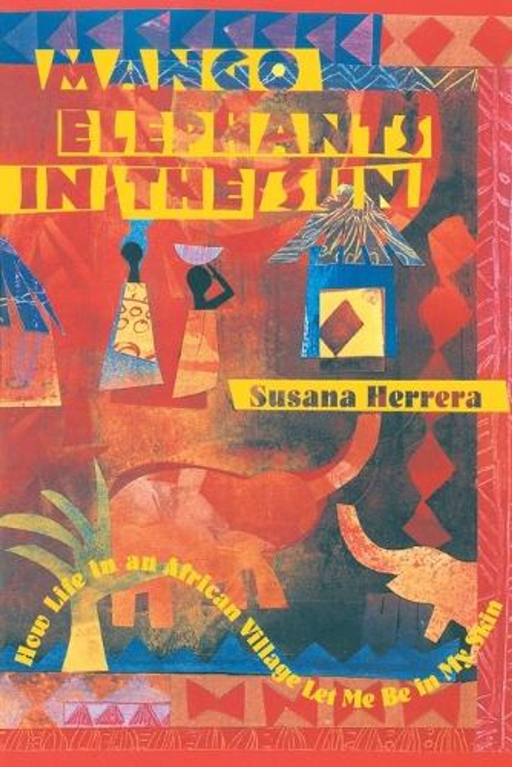 Mango Elephants in the Sun by Susana Herrera - ISBN: 9781570625725