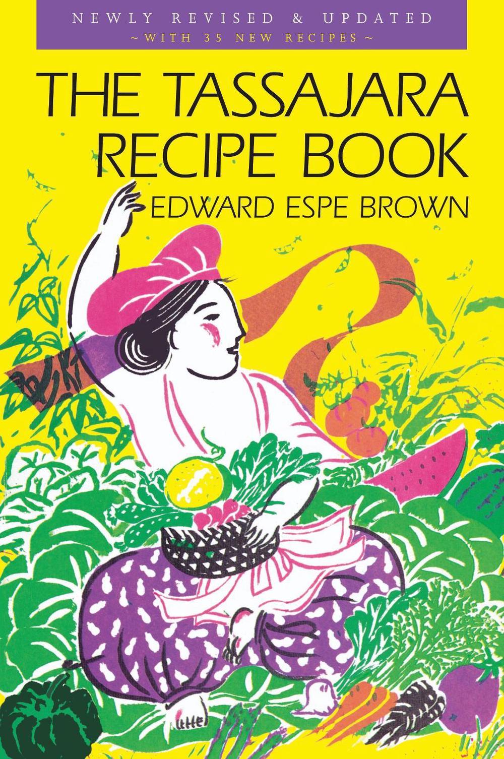 The Tassajara Recipe Book by Edward Espe Brown - ISBN: 9781570625800