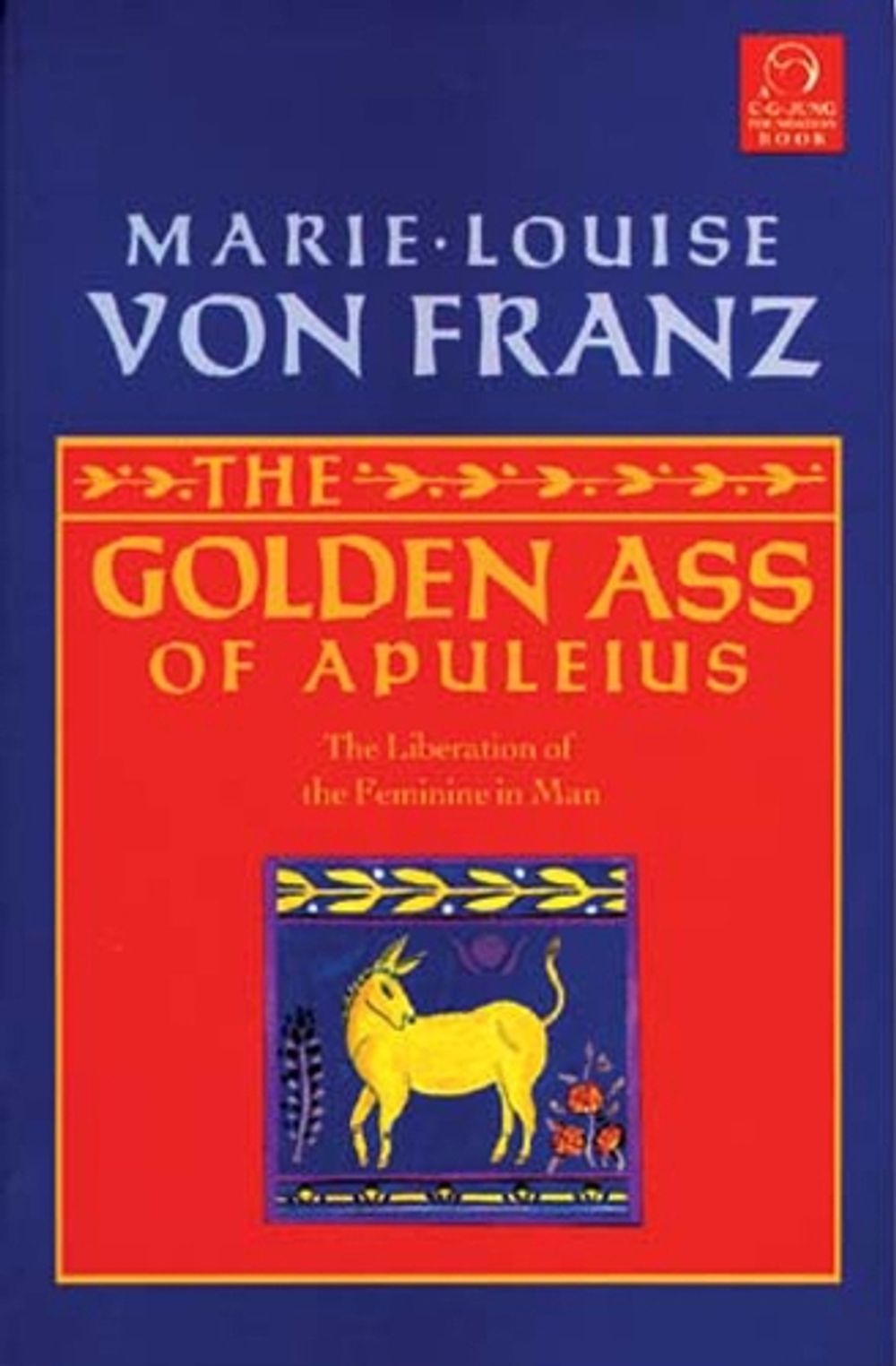 Golden Ass of Apuleius by Marie-Louise von Franz - ISBN: 9781570626111