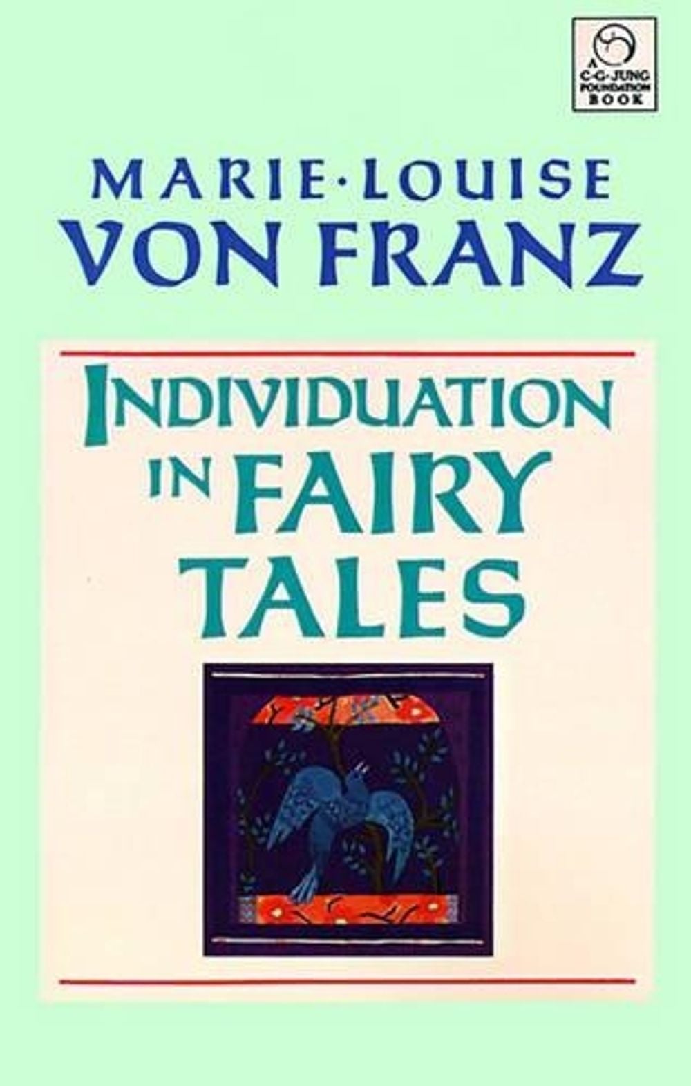 Individuation in Fairy Tales by Marie-Louise von Franz - ISBN: 9781570626135
