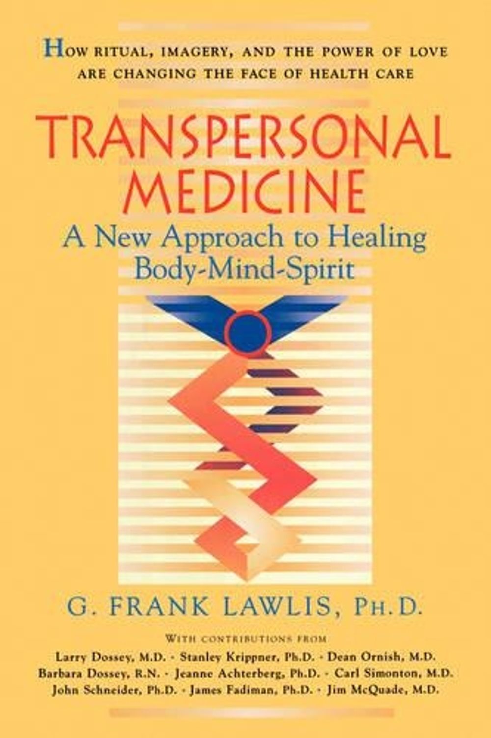 Transpersonal Medicine by G. Frank Lawlis - ISBN: 9781570626265