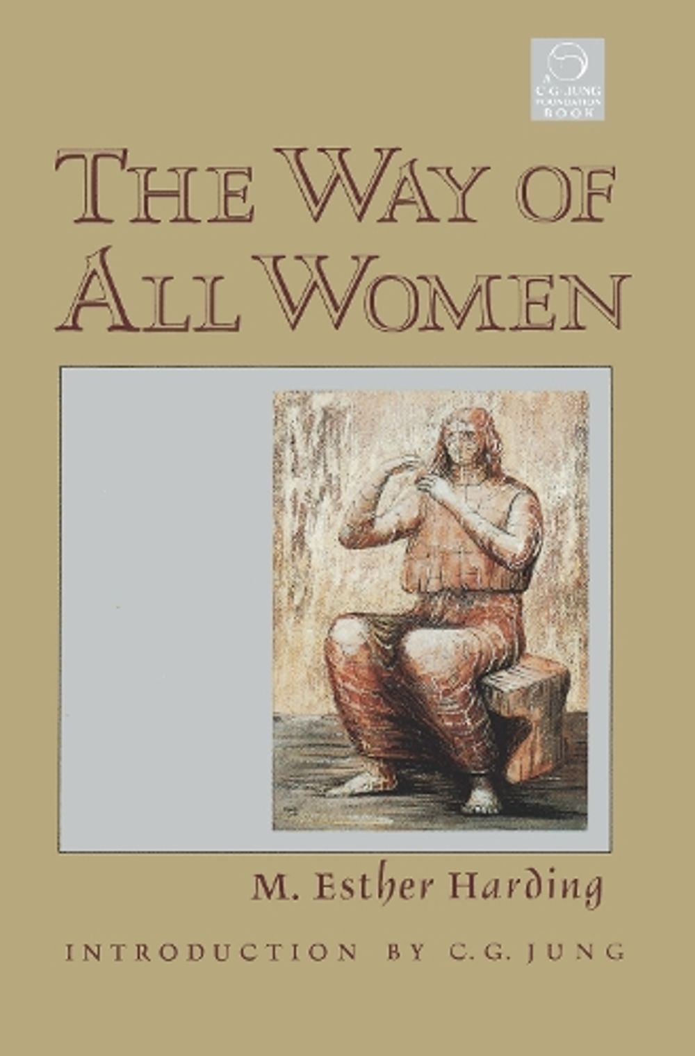 The Way of All Women by M. Esther Harding - ISBN: 9781570626272
