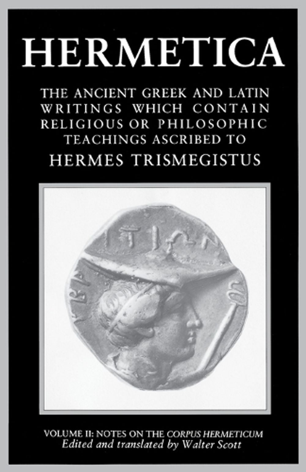 Hermetica: Volume Two by Walter Scott - ISBN: 9781570626319