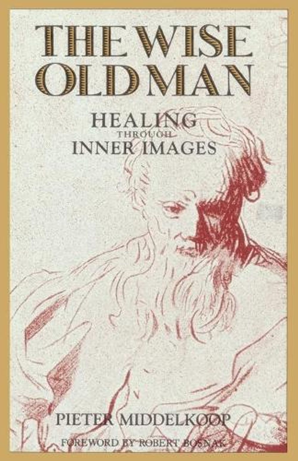 The Wise Old Man by Pieter Middelkoop - ISBN: 9781570627002