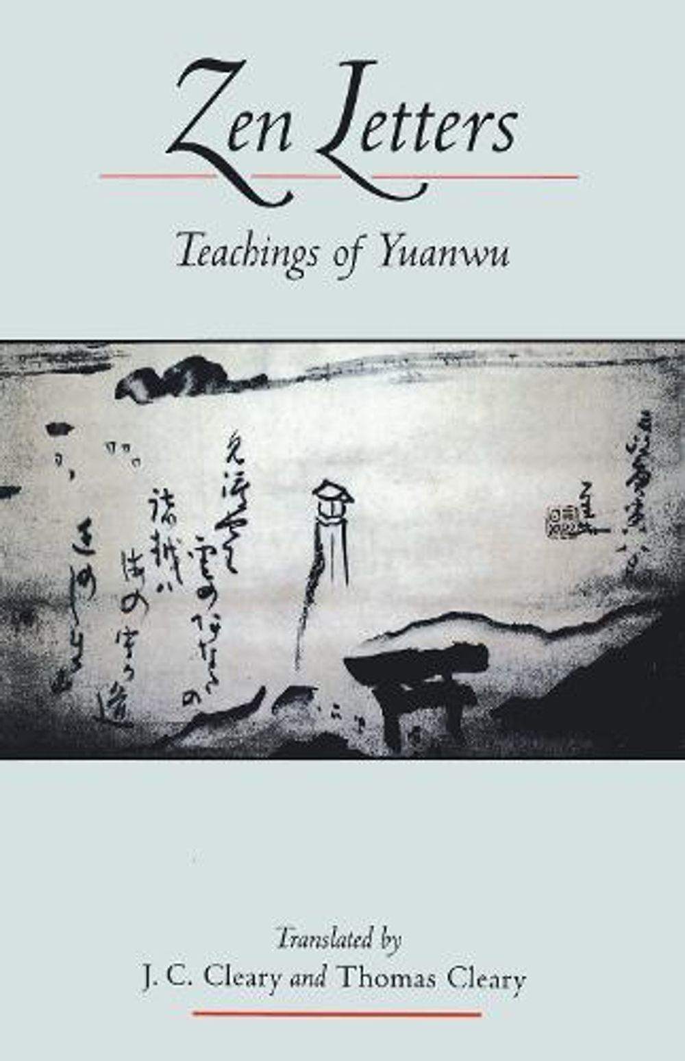 Zen Letters: Teachings of Yuanwu by J.C. Cleary - ISBN: 9781570627033