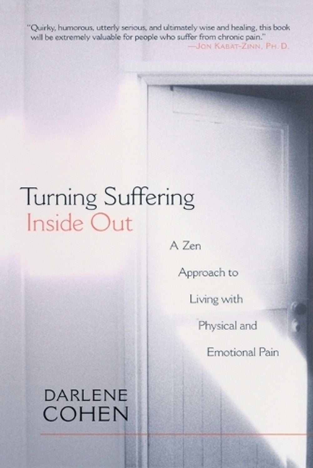 Turning Suffering Inside Out by Darlene Cohen - ISBN: 9781570628177
