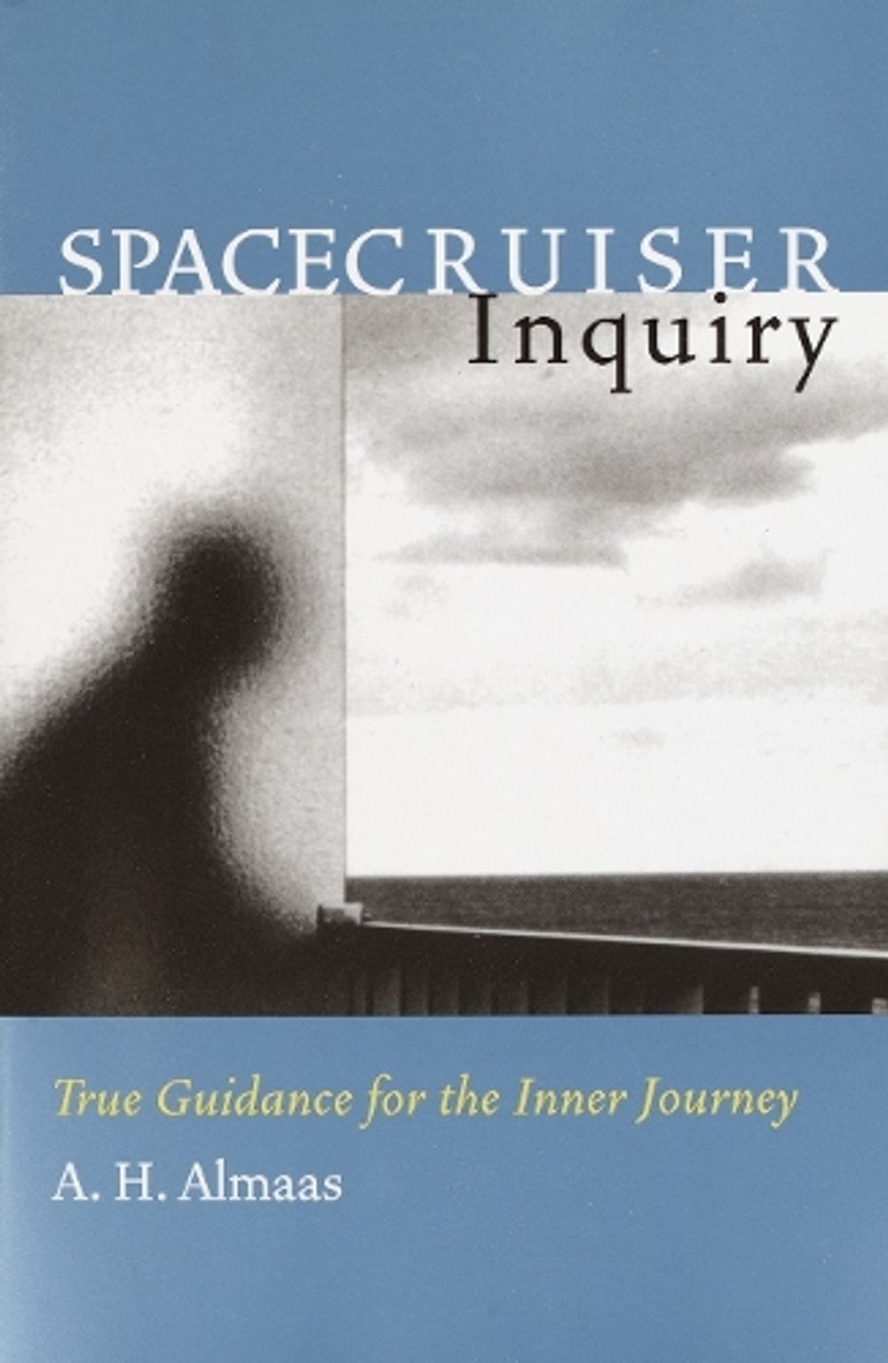 Spacecruiser Inquiry by A.H. Almaas - ISBN: 9781570628597