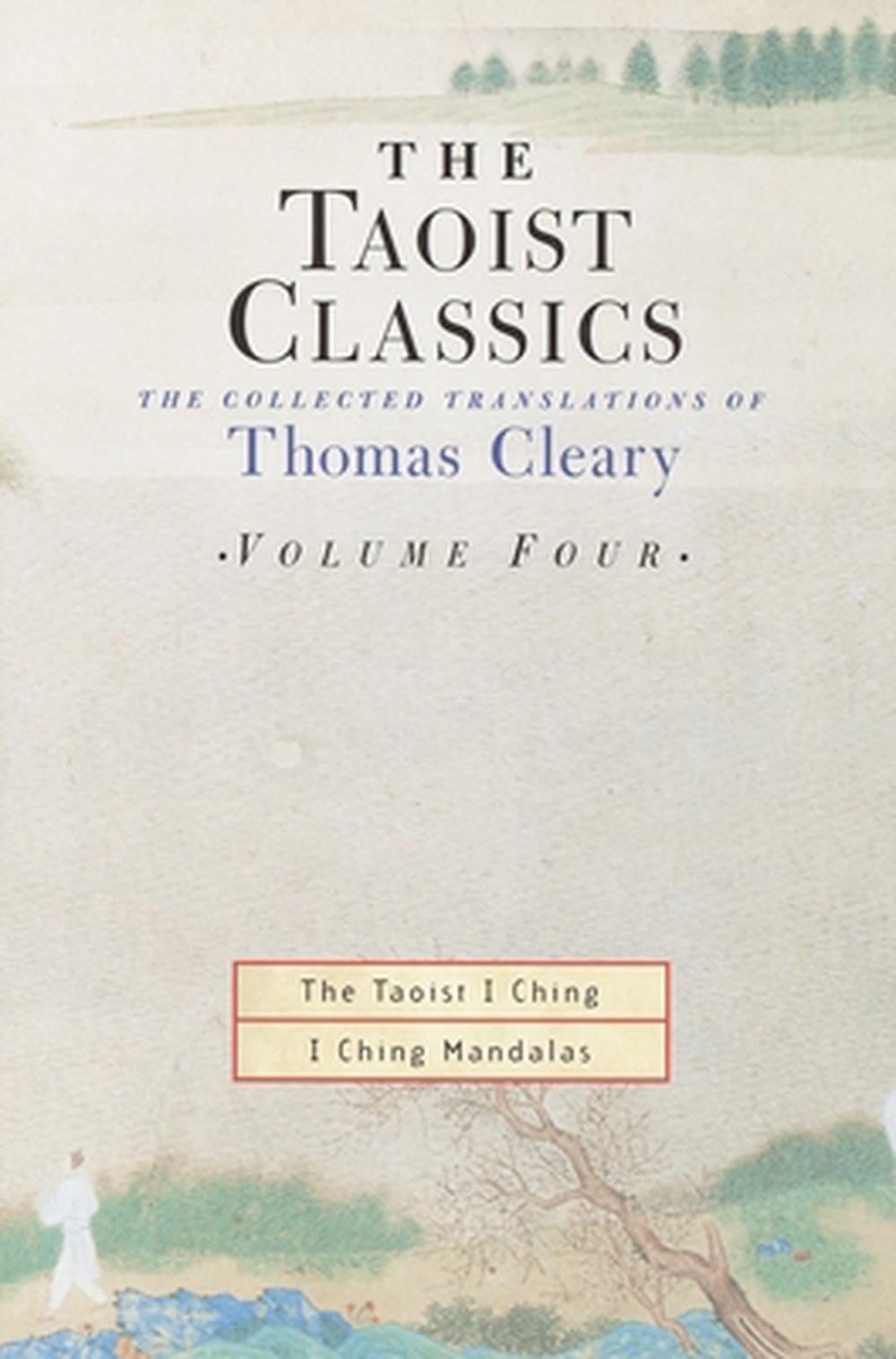 The Taoist Classics, Volume 4: The Collected Translations of Thomas Cleary by Thomas F. Cleary - ISBN: 9781570629082