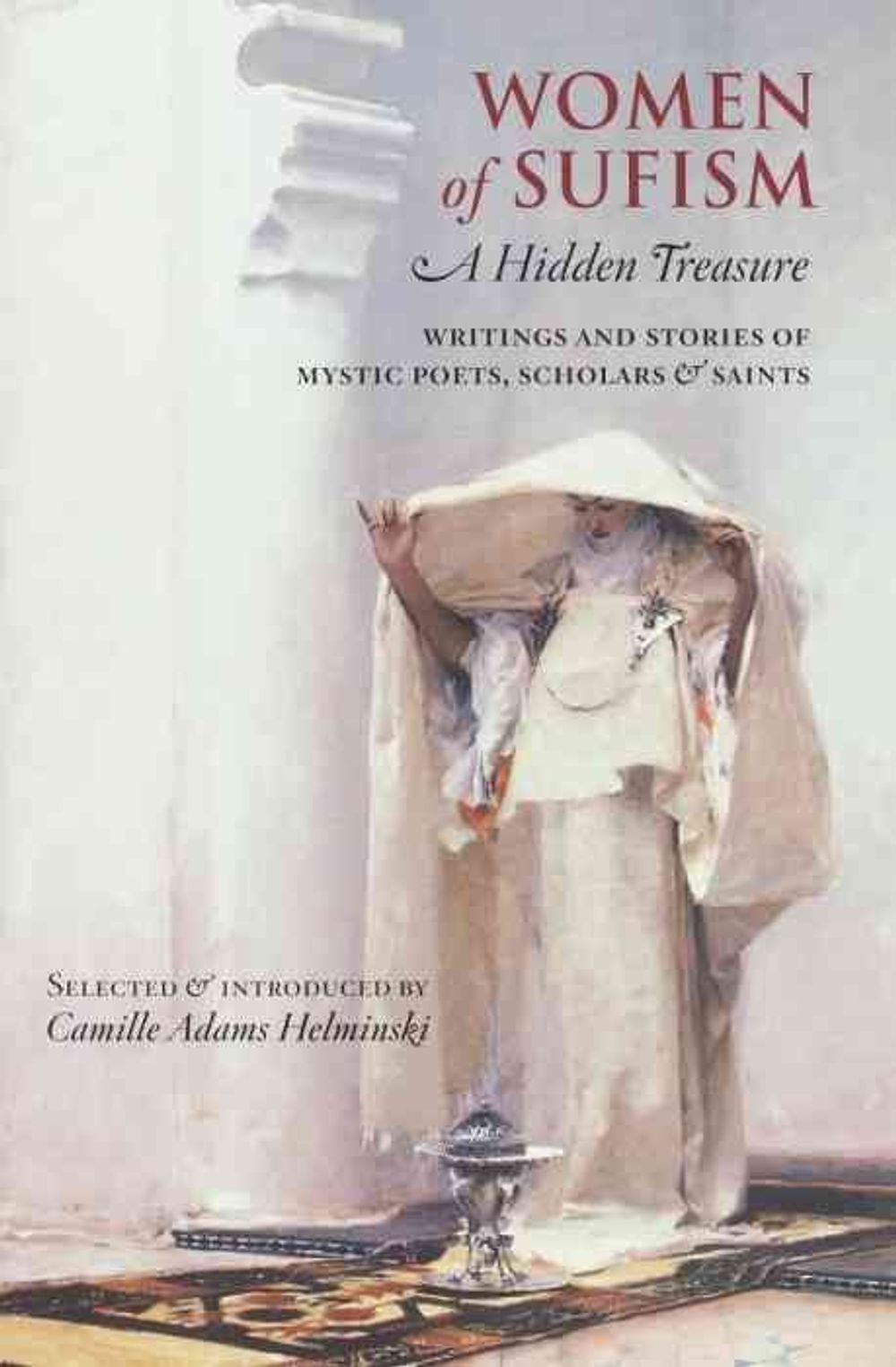 Women of Sufism by Camille Adams Helminski - ISBN: 9781570629679
