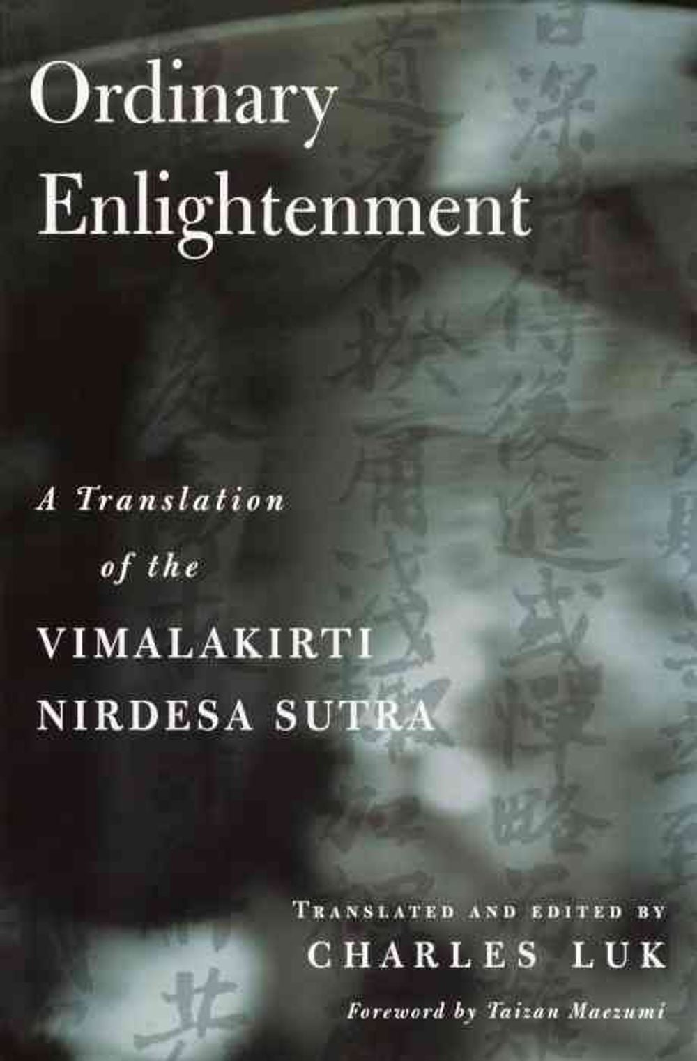 Ordinary Enlightenment: A Translation of the Vimalakirti Nirdesa by Charles Luk - ISBN: 9781570629716