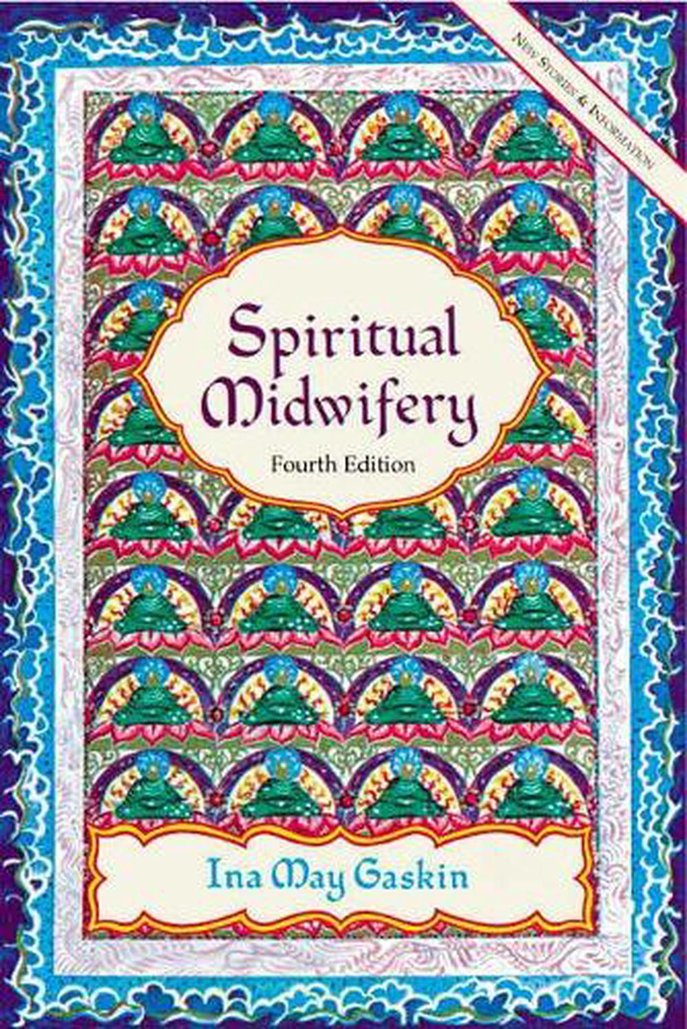 Spiritual Midwifery - 4Th Ed., 9781570671043