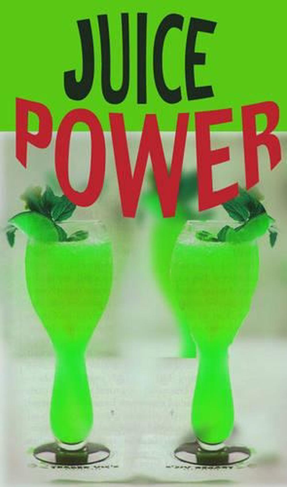 Juice Power by Teora Israel, Paperback, 9781570671685 Buy online at