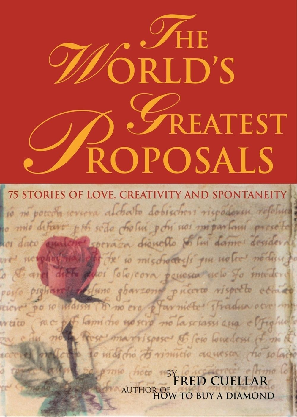 The World's Greatest Proposals by Fred Cuellar - ISBN: 9781570715792