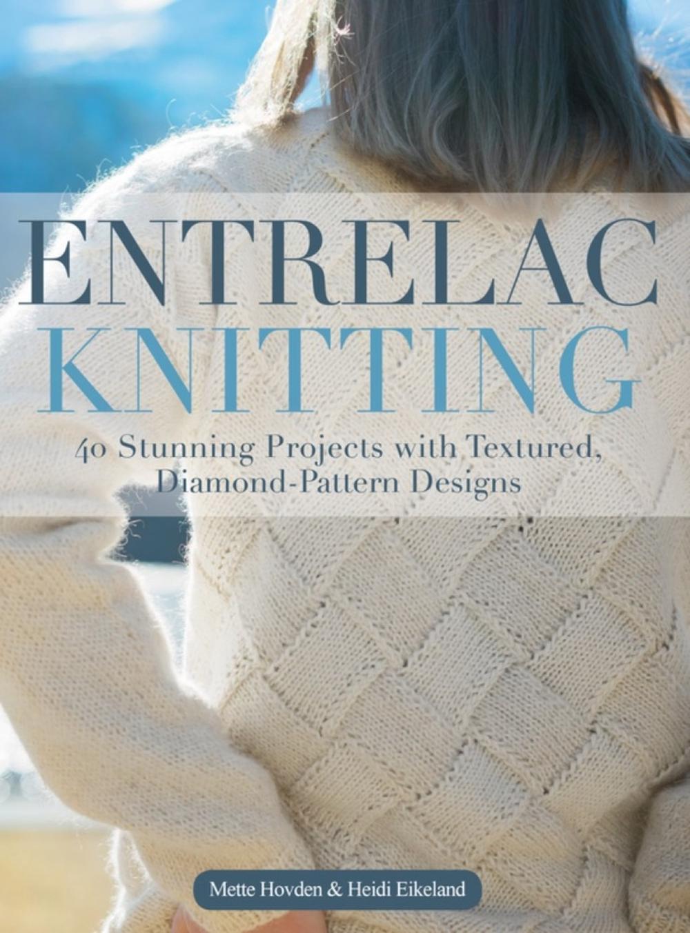 Entrelac Knitting by Mette Hovden - ISBN: 9781570769757
