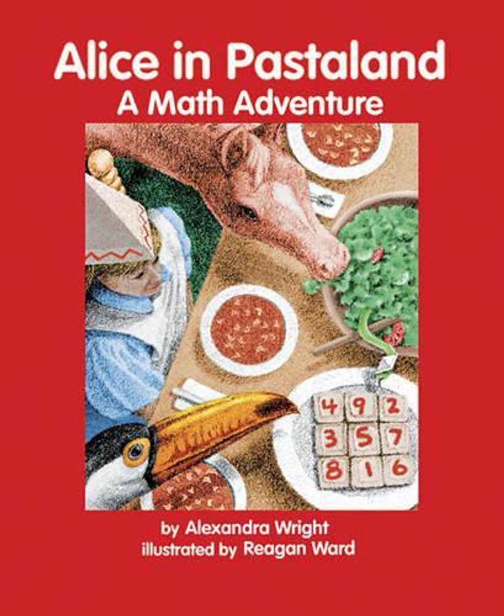 Alice in Pastaland by Alexandra Wright - ISBN: 9781570911514
