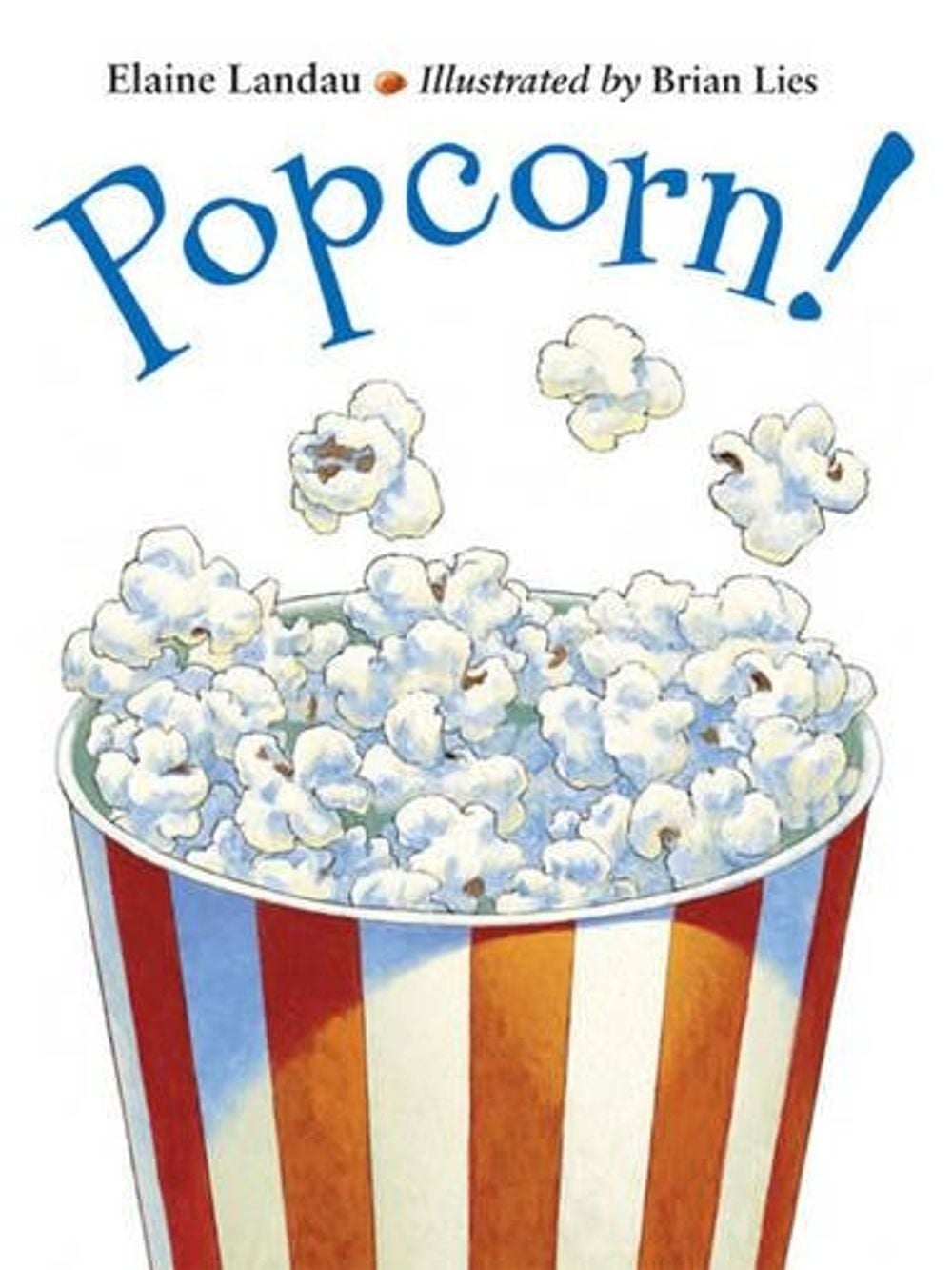 Popcorn! by Elaine Landau - ISBN: 9781570914430