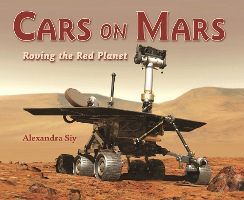 Cars on Mars by Alexandra Siy - ISBN: 9781570914638