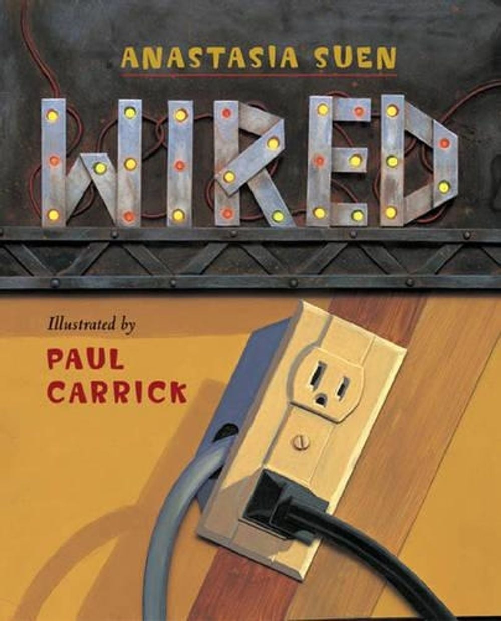 Wired by Anastasia Suen - ISBN: 9781570914942