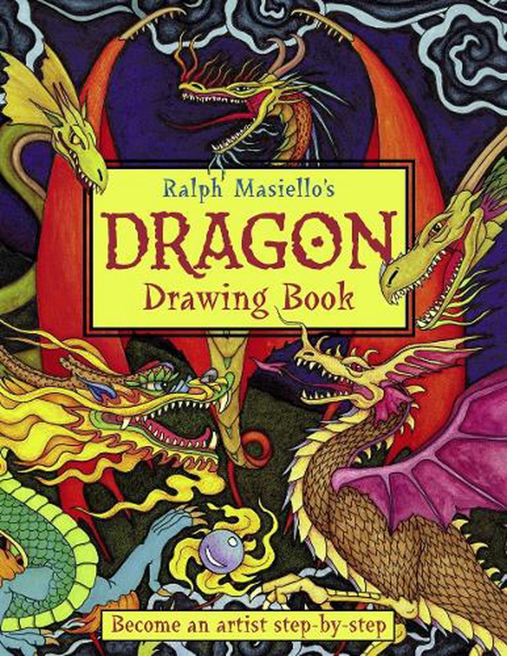 Ralph Masiello's Dragon Drawing Book by Ralph Masiello - ISBN: 9781570915321