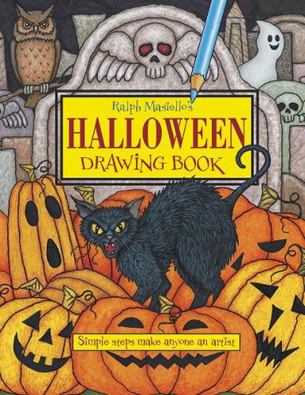 Ralph Masiello's Halloween Drawing Book by Ralph Masiello - ISBN: 9781570915420