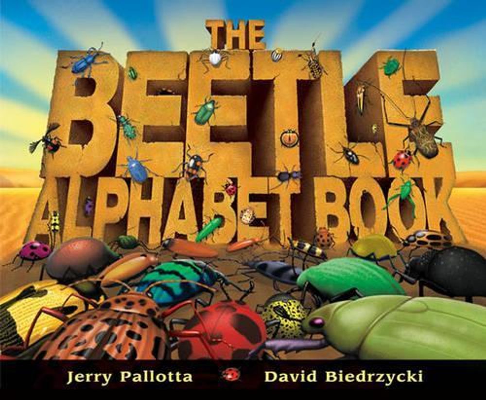 The Beetle Alphabet Book by Jerry Pallotta - ISBN: 9781570915529