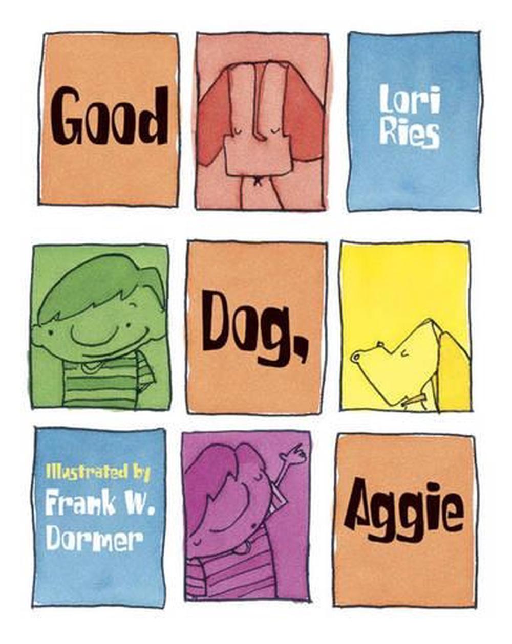 Good Dog, Aggie by Lori Ries - ISBN: 9781570916458