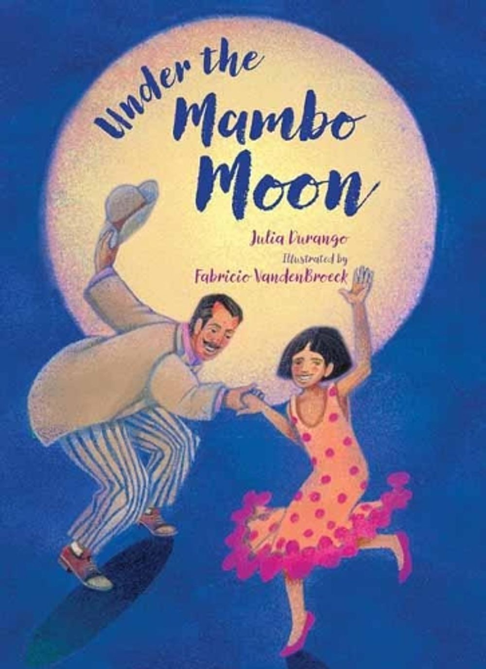 Under the Mambo Moon by Julia Durango - ISBN: 9781570917240