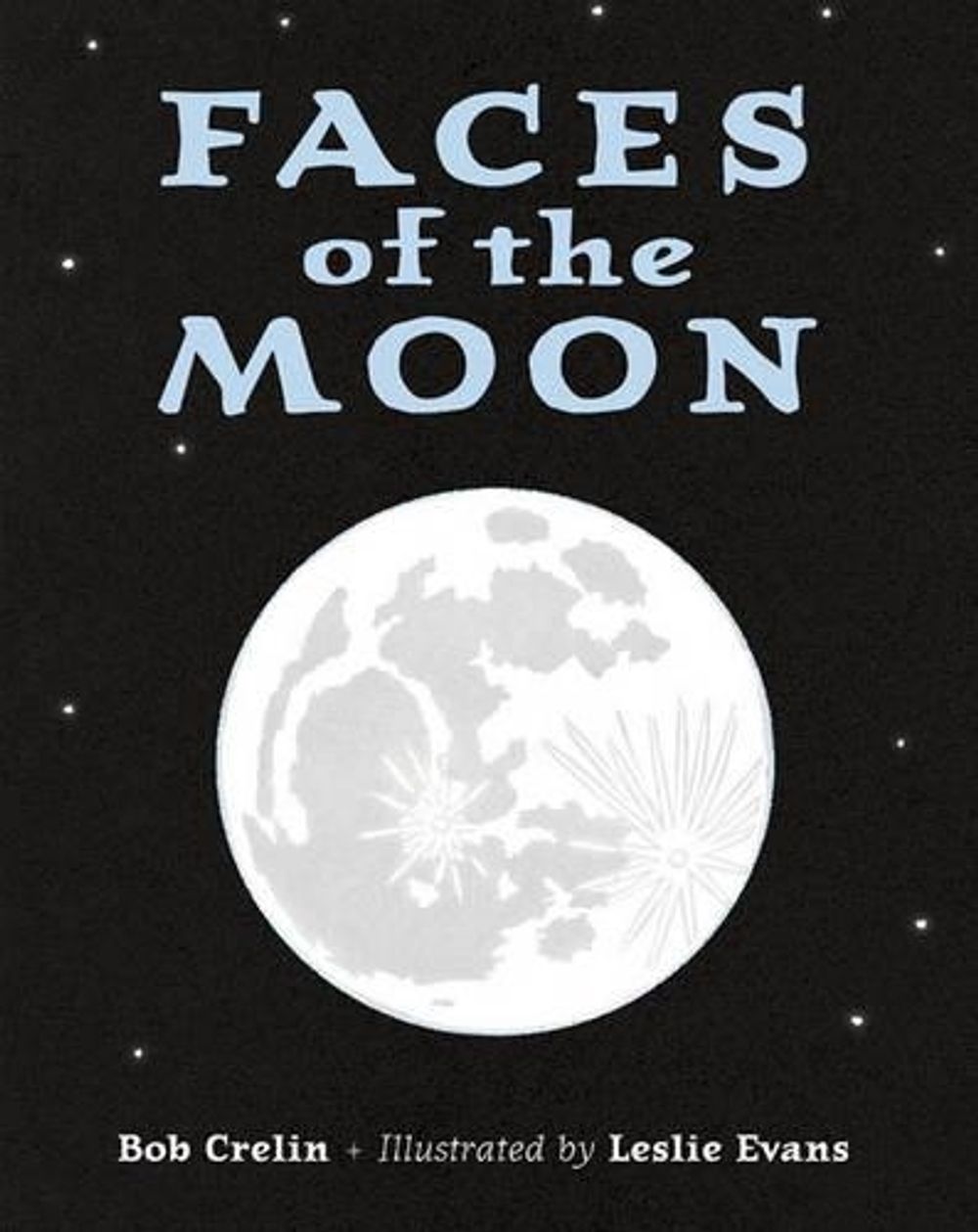 Faces of the Moon by Bob Crelin - ISBN: 9781570917851