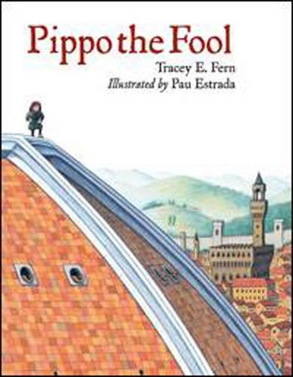 Pippo the Fool by Tracey E. Fern - ISBN: 9781570917936