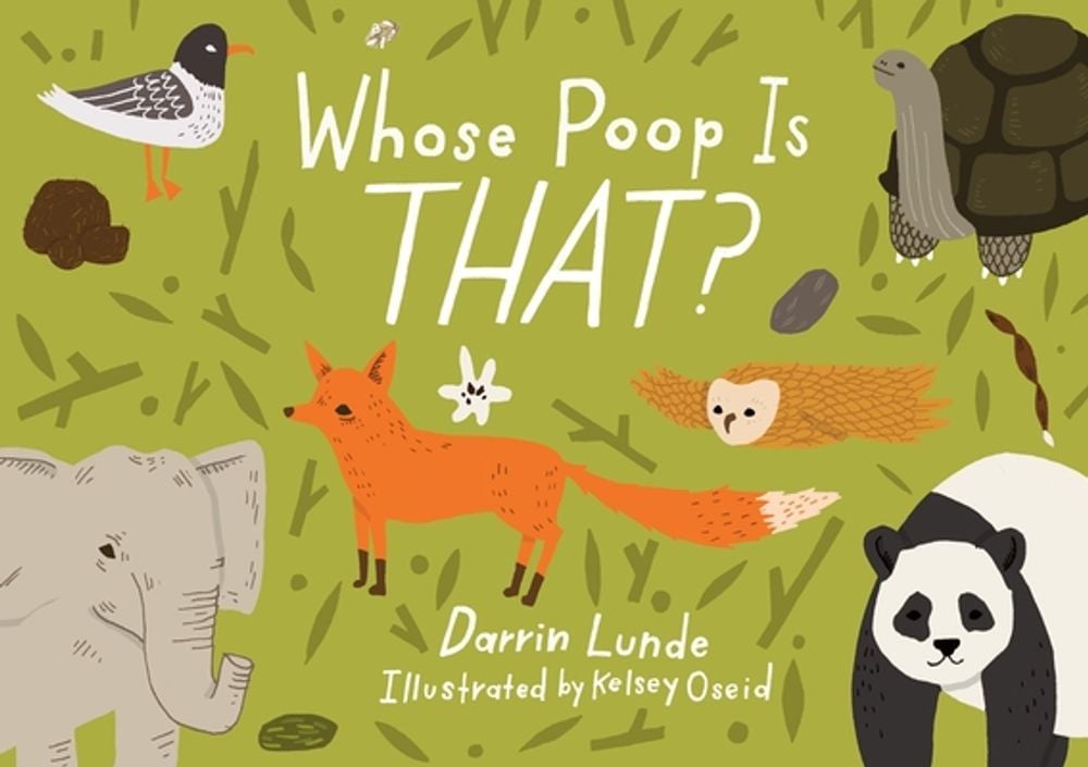 Whose Poop Is That? by Darrin Lunde - ISBN: 9781570917981