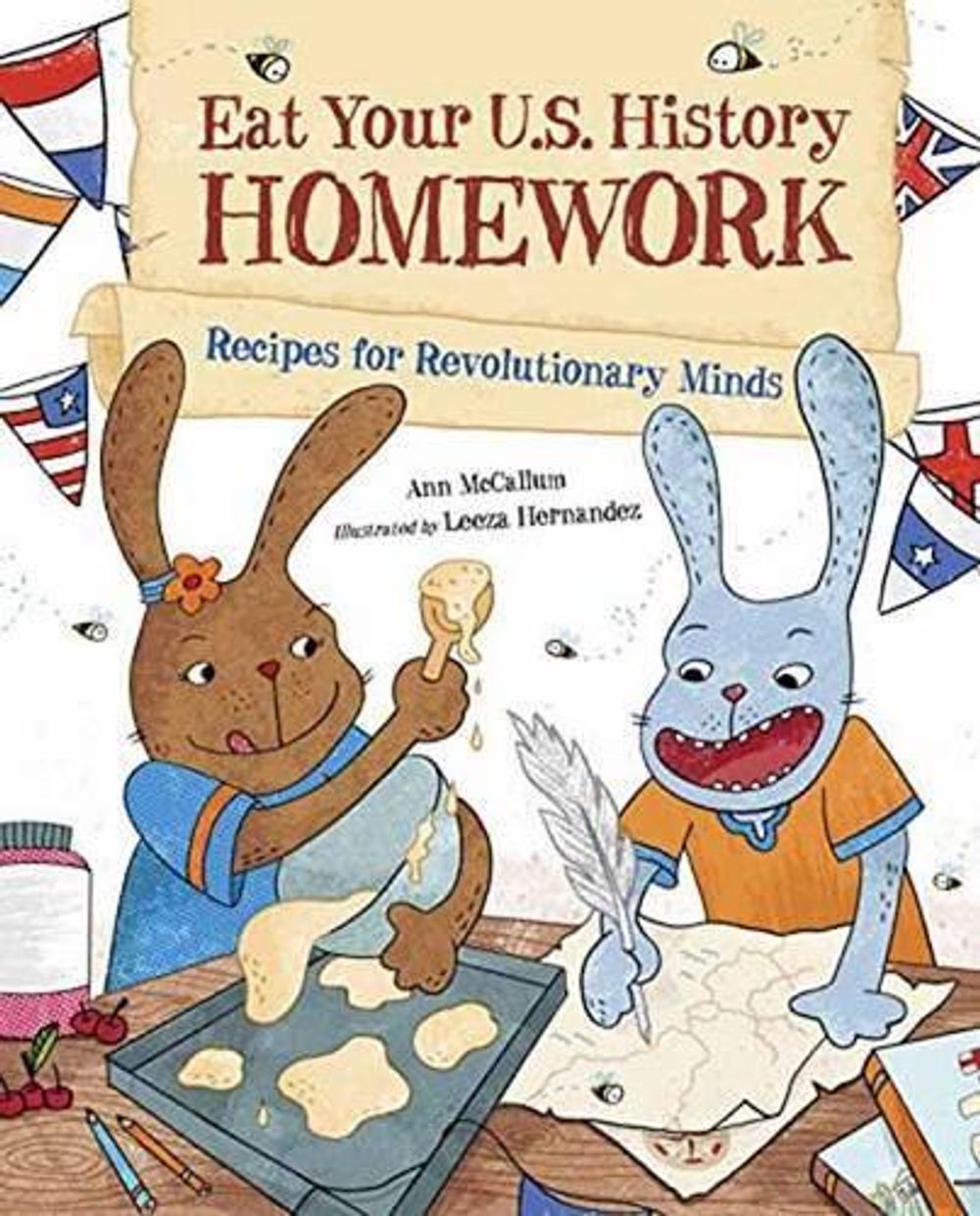Eat Your U.S. History Homework by Ann McCallum - ISBN: 9781570919237