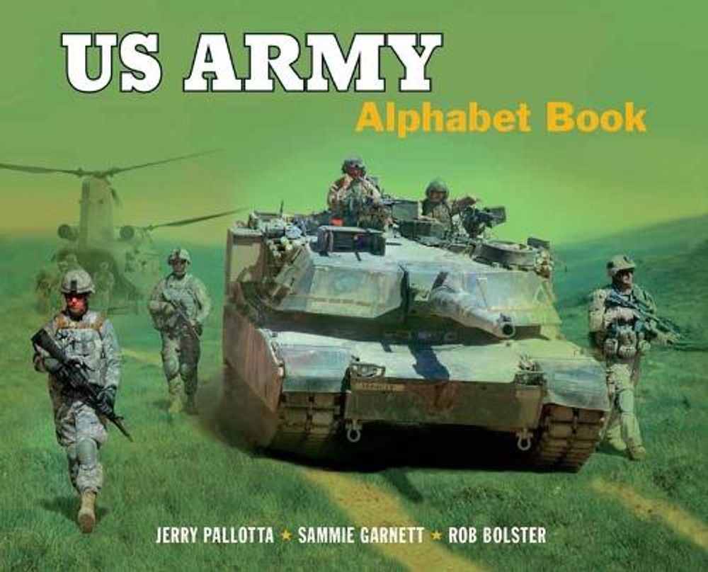 US Army Alphabet Book by Jerry Pallotta - ISBN: 9781570919534