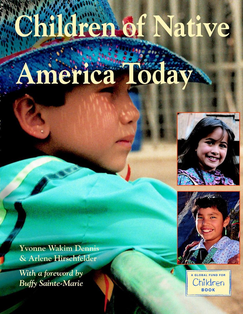 Children of Native America Today by Yvonne Wakim Dennis - ISBN: 9781570919657