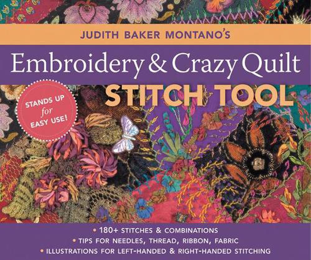 Judith Baker Montano's Embroidery & Crazy Quilting Stitch Tool, 9781571205339