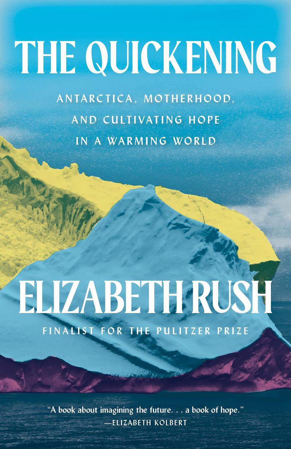 The Quickening by Elizabeth Rush - ISBN: 9781571313966