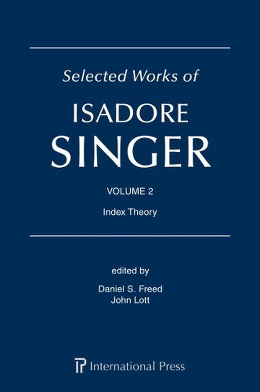 Selected Works of Isadore Singer: Volume 2, 9781571464064