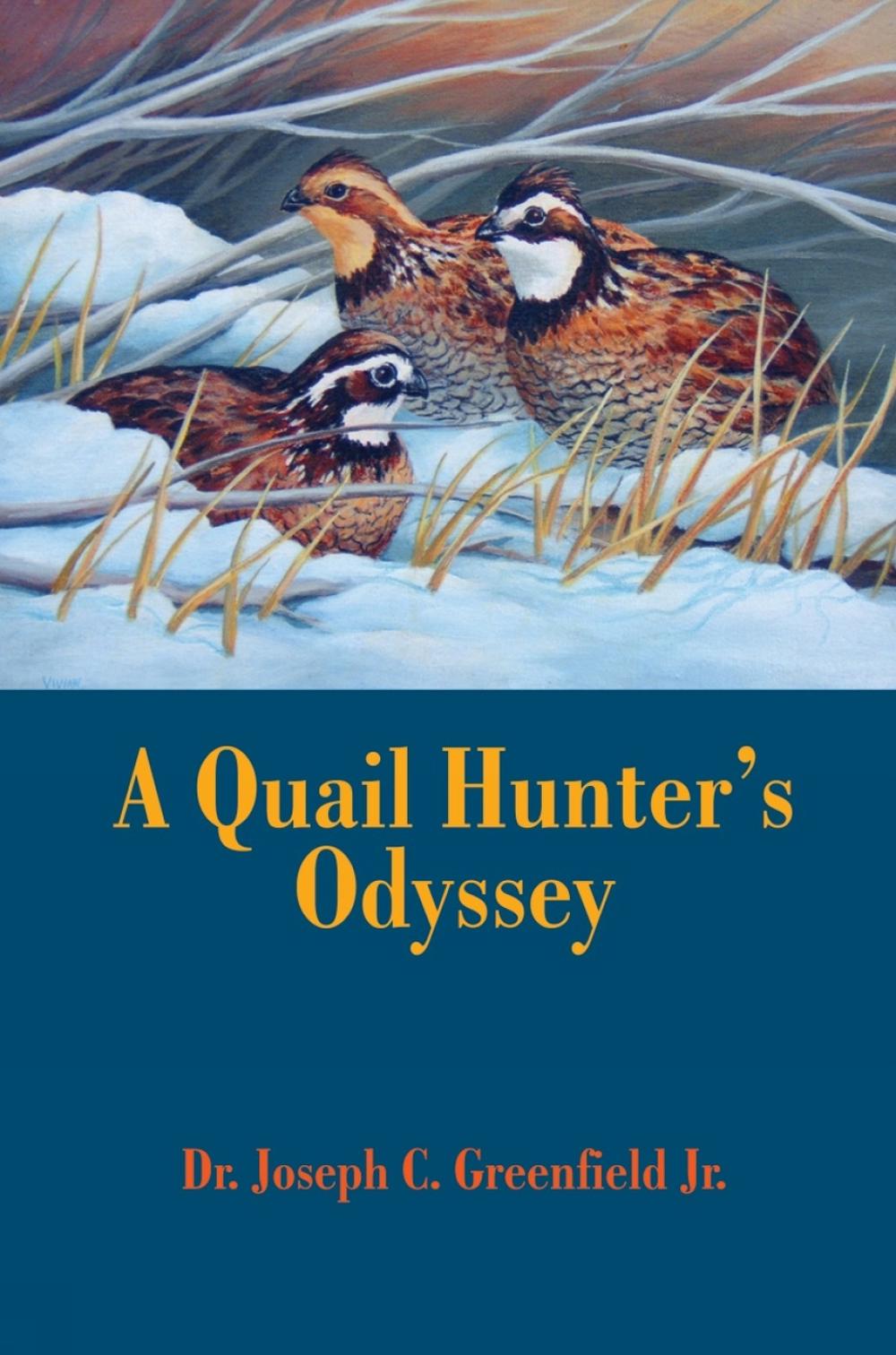 A Quail Hunter's Odyssey, 9781571573360