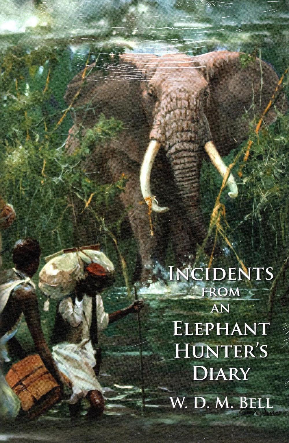 Incidents from an Elephant Hunter's Diary, 9781571574985