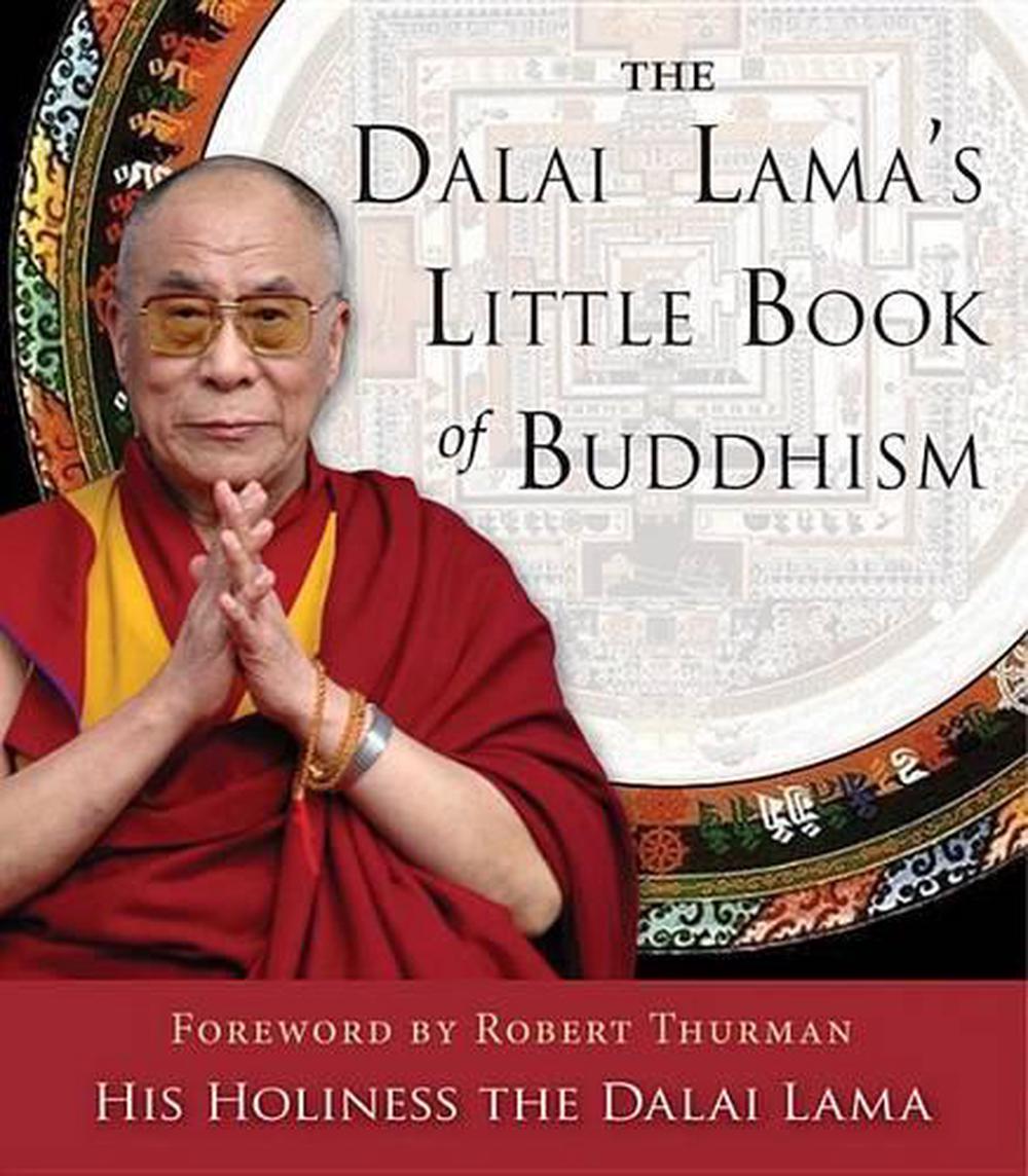 The Dalai Lama's Little Book of Buddhism by Dalai Lama - ISBN: 9781571747297