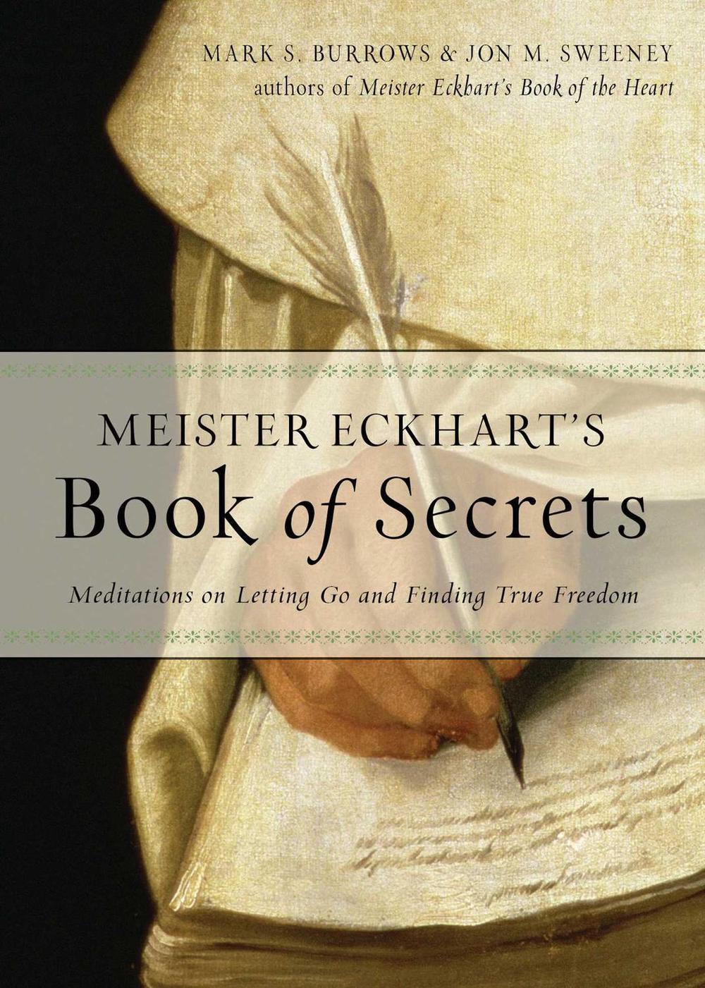 Meister Eckhart's Book of Secrets, 9781571748478