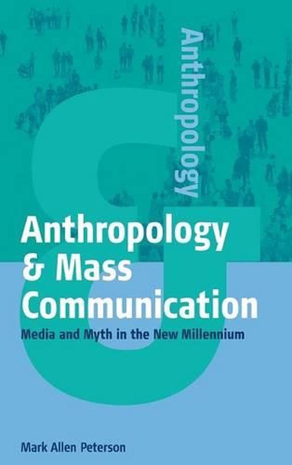 Anthropology and Mass Communication, 9781571812773