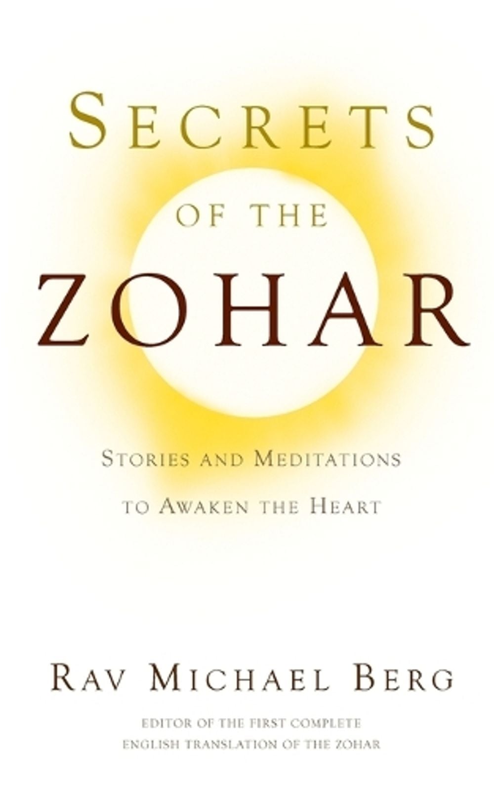 Secrets of the Zohar by Rav Michael Berg - ISBN: 9781571899910