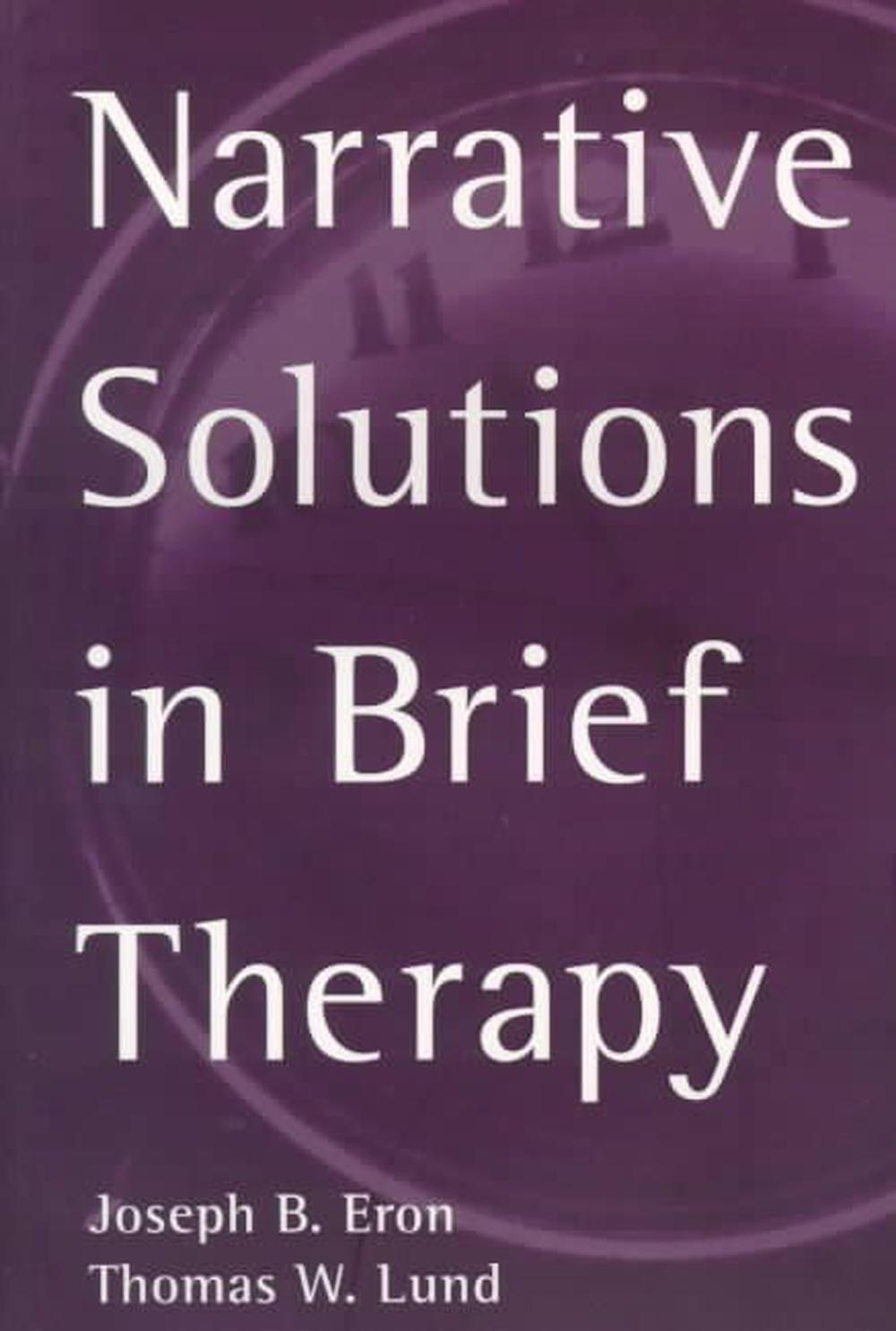 Narrative Solutions in Brief Therapy, 9781572304208