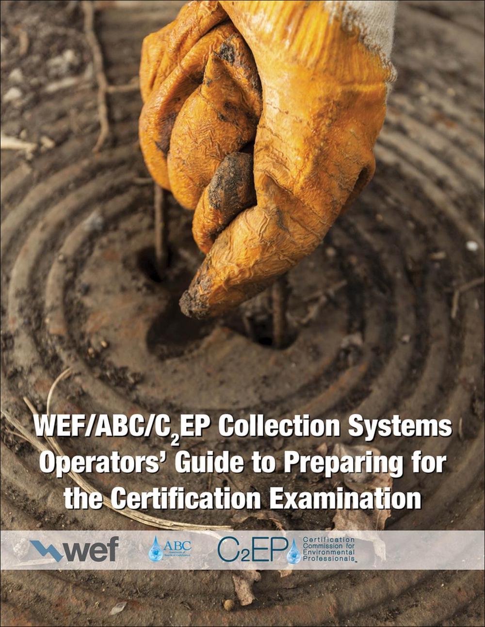 Collection System Operator Collection Systems Operators' Guide to Preparing for the Certification ...