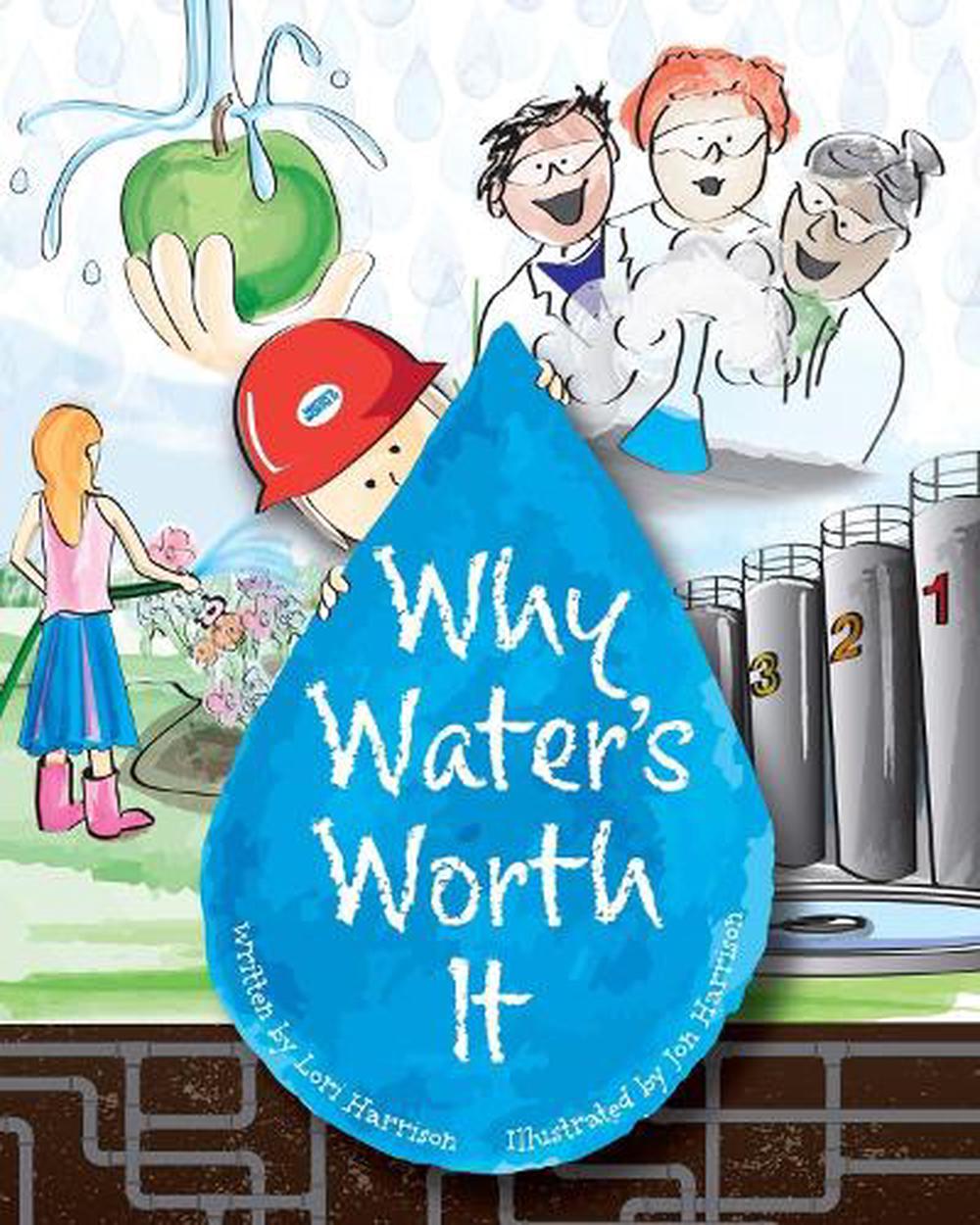 Why Water's Worth It By Water Environment Federation, Hardcover ...