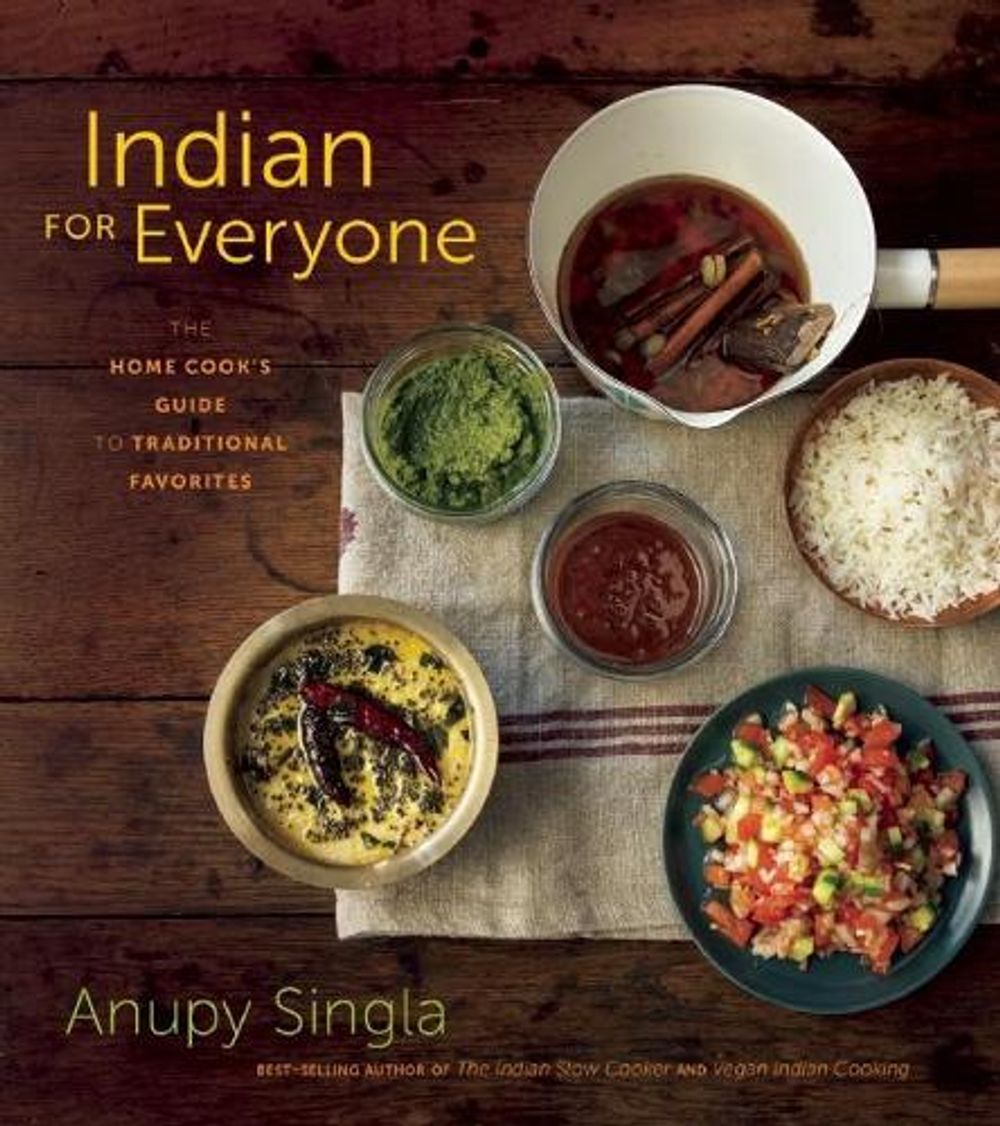 Indian for Everyone by Anupy Singla - ISBN: 9781572841970
