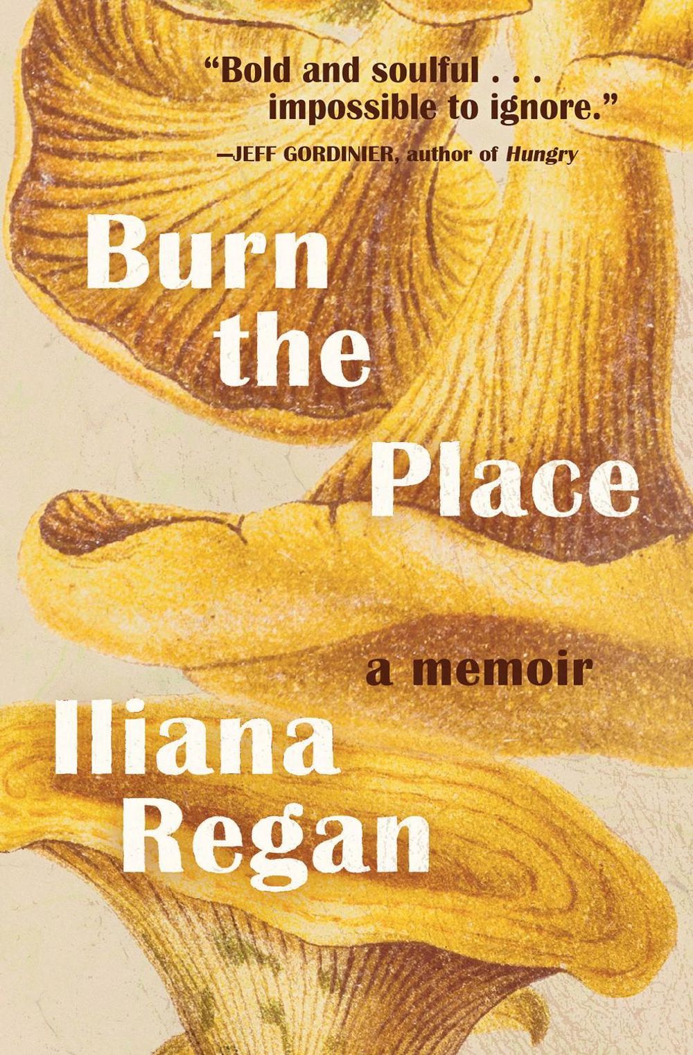 Burn the Place by Iliana Regan - ISBN: 9781572842670