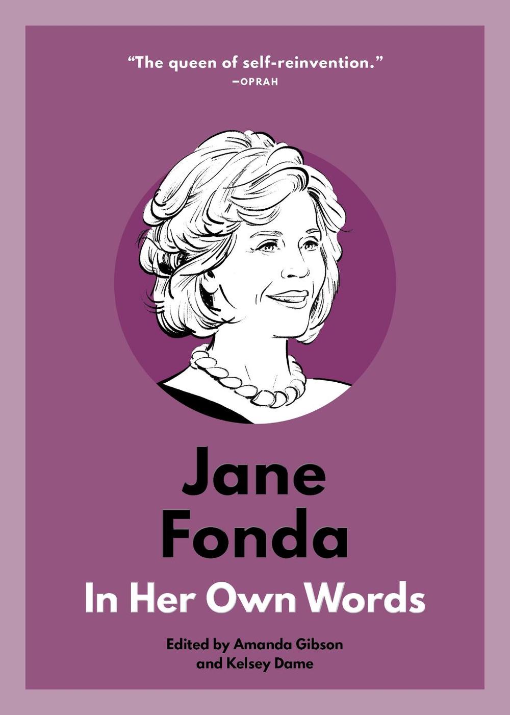 Jane Fonda: In Her Own Words, 9781572843028