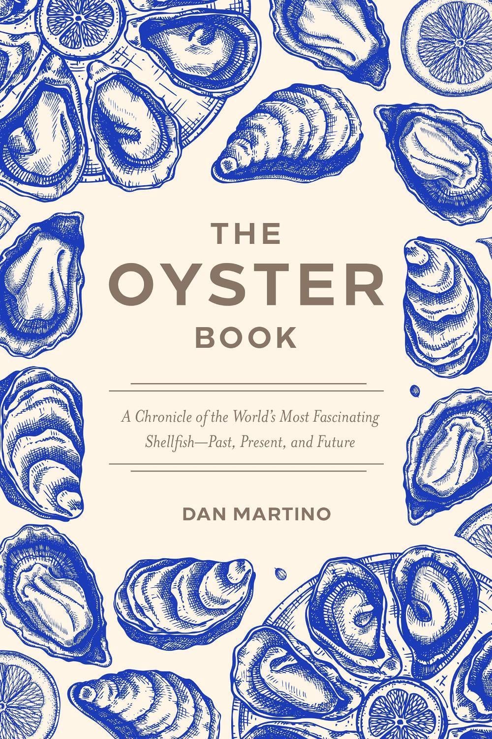 The Oyster Book by Dan Martino - ISBN: 9781572843653