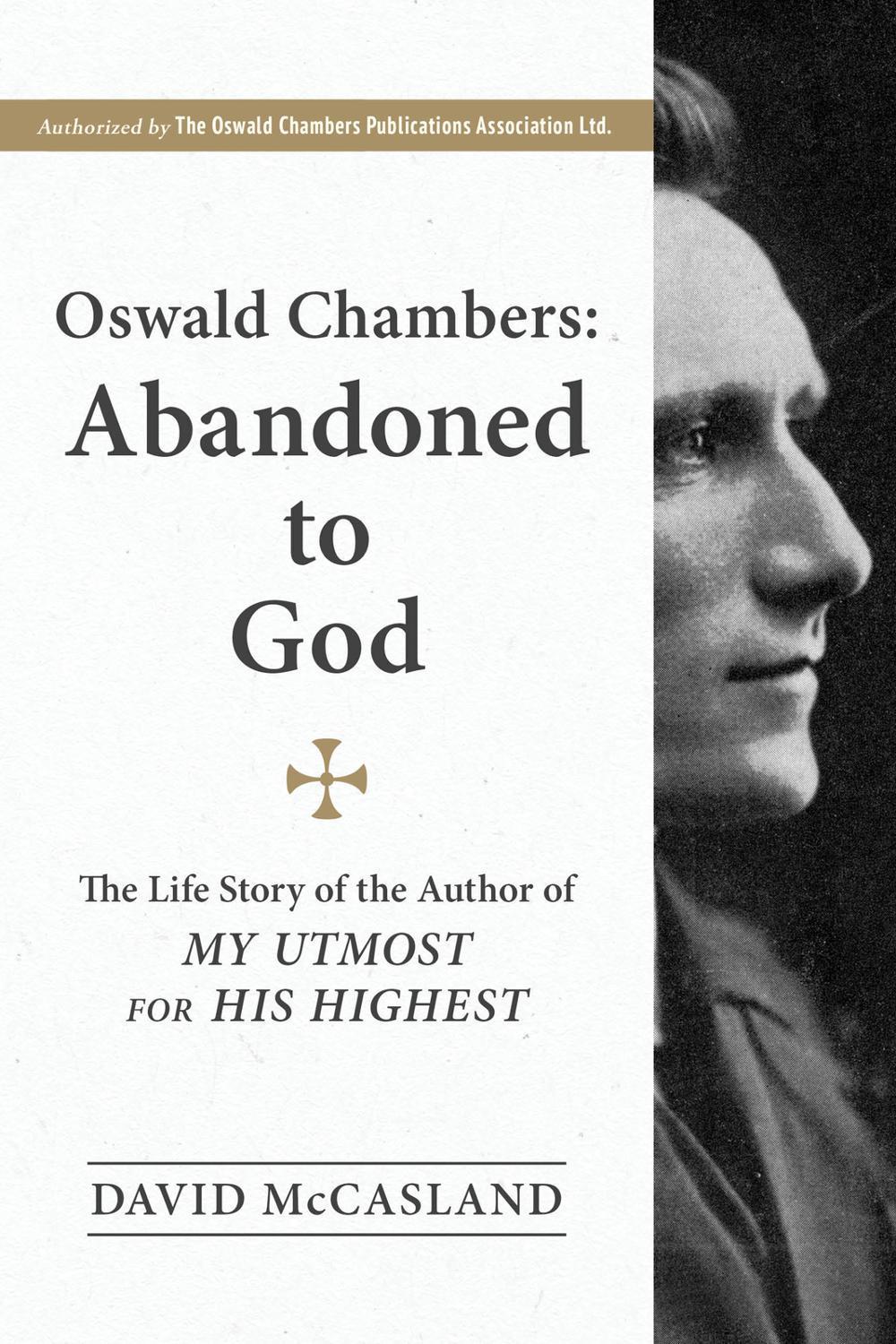 Oswald Chambers, Abandoned to God, 9781572930506